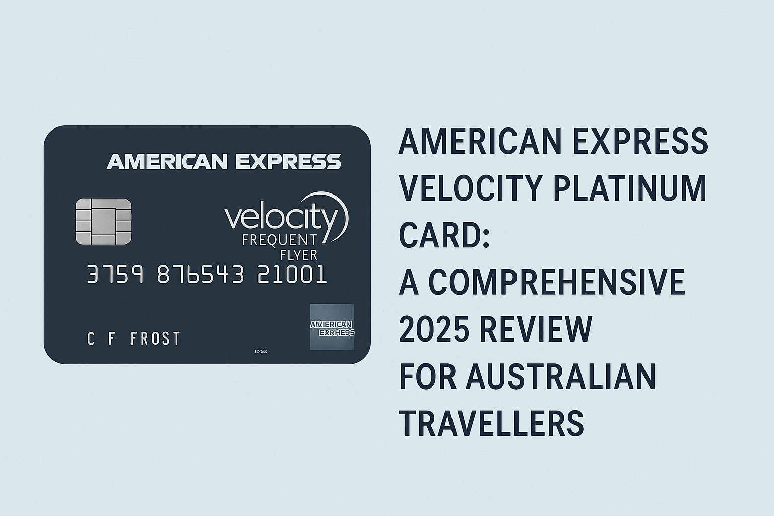 American Express Velocity Platinum Card: A Comprehensive 2025 Review for Australian Travellers
