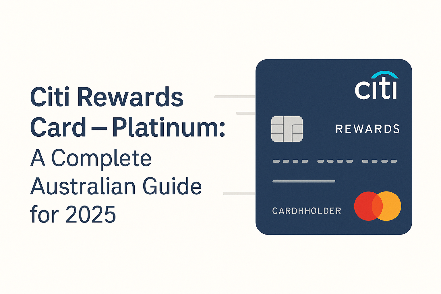 Citi Rewards Card – Platinum A Complete Australian Guide for 2025