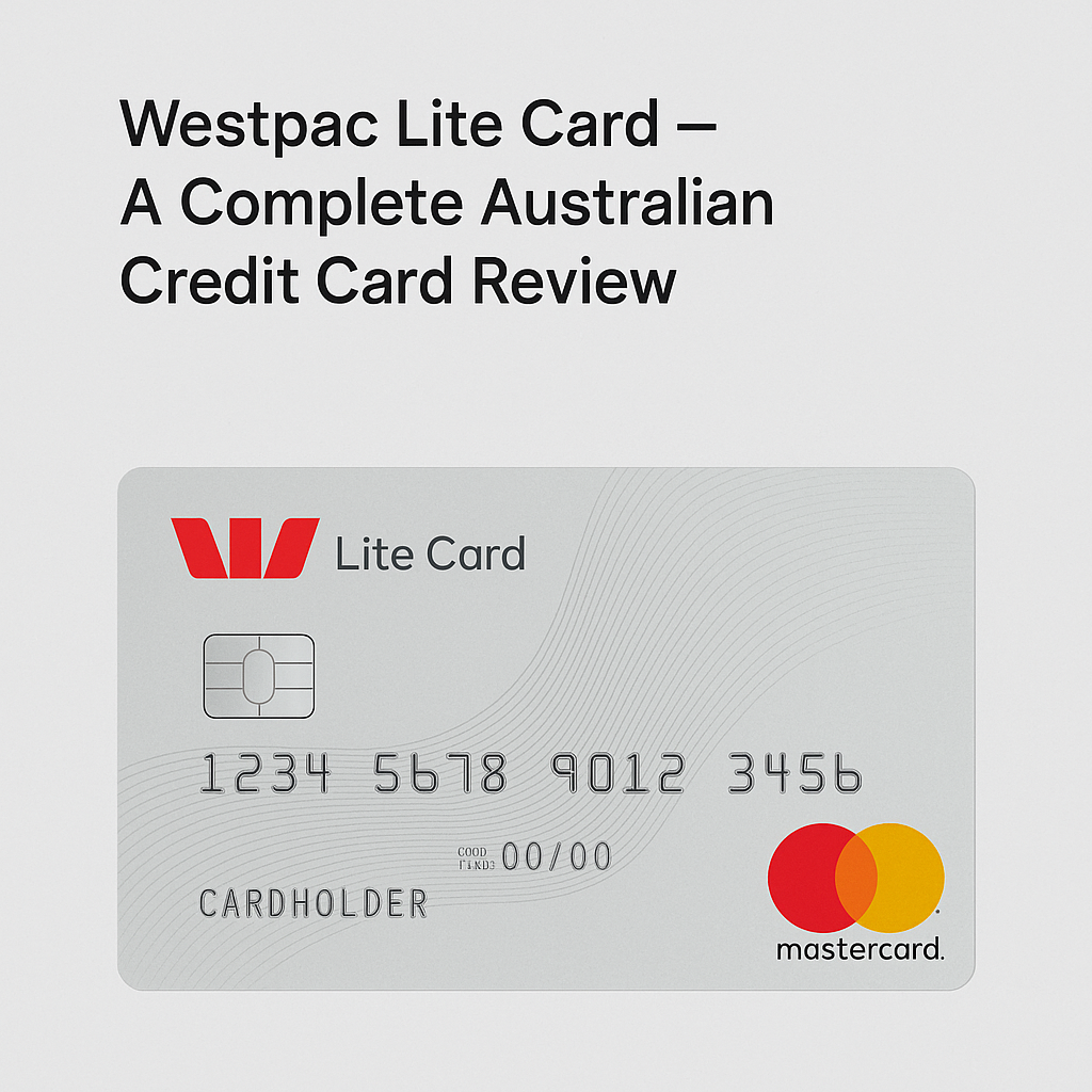 Westpac Lite Card — A Complete Australian Credit Card Review